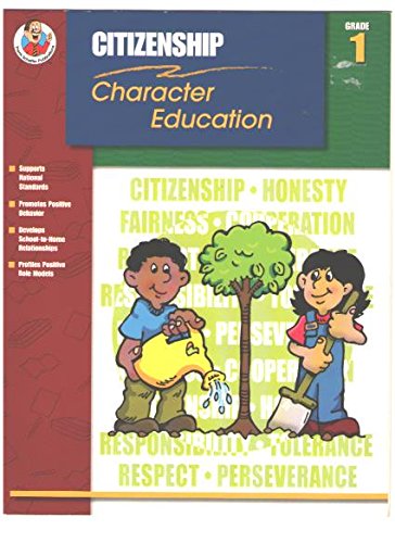 Classroom Helpers Character Education: Citizenship, Grade 1 (9780768226119) by Carson-Dellosa Publishing