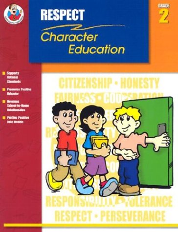 Respect Grade 2 (Character Education (School Specialty))
