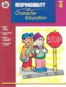 9780768226744: Responsibility Grade 4 (Character Education (School Specialty))