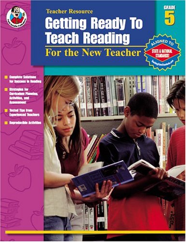 Stock image for Getting Ready to Teach Reading, Grade 5: For the New Teacher for sale by Discover Books