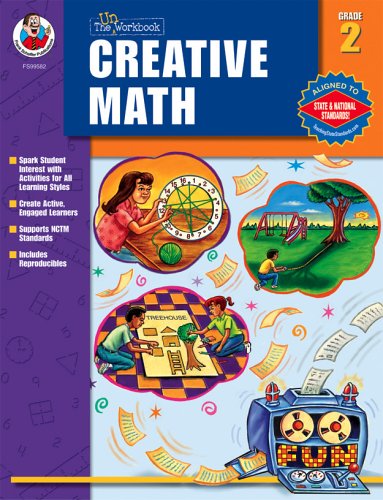 The "Un-Workbook" Creative Math, Grade 2 (9780768231328) by Daniel, Becky