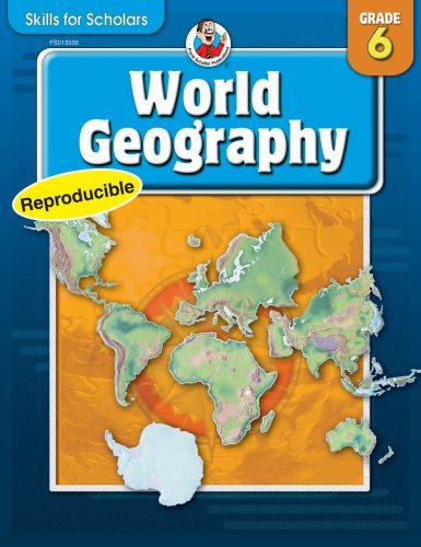 Skills for Scholars World Geography, Grade 6 (9780768235364) by Carson-Dellosa Publishing