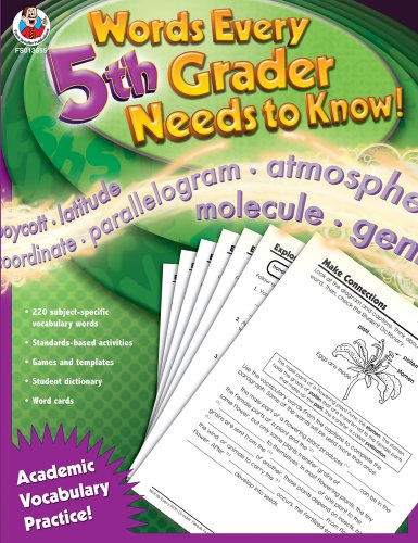 Stock image for Words Every Fifth Grader Needs to Know! : Academic Vocabulary Practice for sale by Better World Books