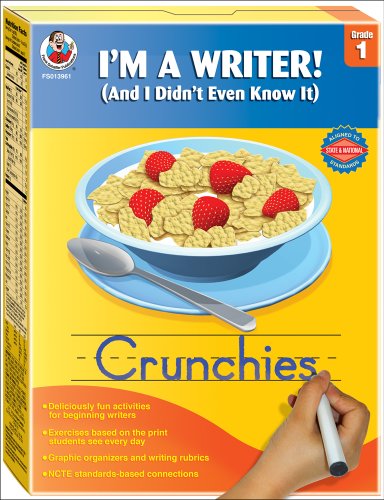 I'm a Writer! (And I Didn't Even Know It), Grade 1: Crunchies (9780768239614) by Domnauer, Teresa
