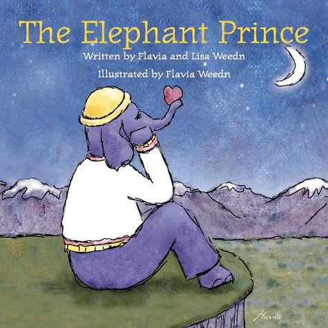 The Elephant Prince: Inspired by an Old Nordic Tale (9780768320527) by Weedn, Flavia; Gilbert, Lisa Weedn