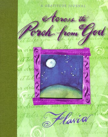 Imagen de archivo de Across the Porch from God: A Gratitude Journal a la venta por Once Upon A Time Books