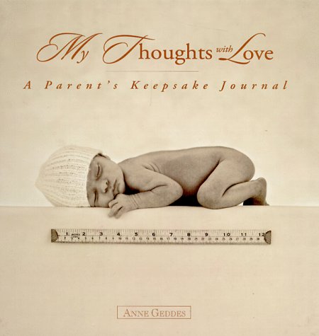 Beispielbild fr My Thoughts with Love : A Parents Keepsake Journal: Ruler Baby zum Verkauf von Better World Books