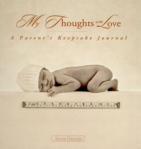 Imagen de archivo de My Thoughts with Love : A Parents Keepsake Journal: Ruler Baby a la venta por Better World Books