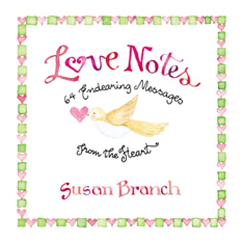Love Notes: 64 Endearing Messages (9780768321821) by Branch, Susan