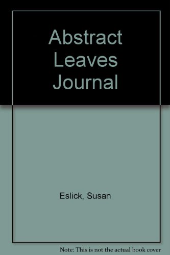 Abstract Leaves Journal (9780768327021) by Eslick, Susan