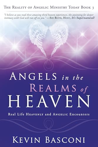9780768402919: Angels in the Realms of Heaven: The Reality of Angelic Ministry Today (Dancing with Angels)