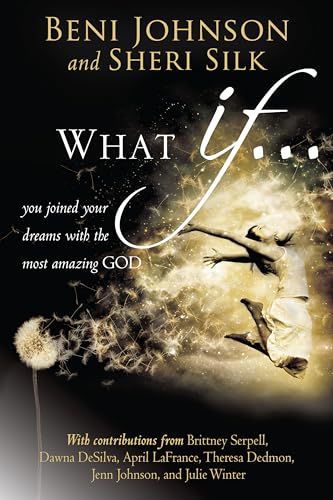 Stock image for What If.: You Joined your Dreams with the Most Amazing God for sale by Your Online Bookstore