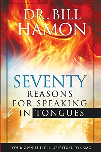 Beispielbild fr 70 Reasons for Speaking in Tongues: Your Own Built in Spiritual Dynamo zum Verkauf von Goodwill Books