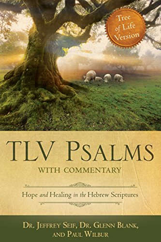 Stock image for TLV Psalms with Commentary: Tree of Life Version: Hope and Healing in the Hebrew Scriptures for sale by ThriftBooks-Atlanta