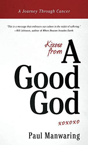 Stock image for Kisses from a Good God for sale by Better World Books: West