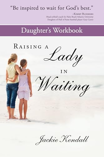 9780768403671: Raising a Lady in Waiting Daughter's Workbook