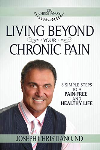9780768403787: Living Beyond Your Chronic Pain: 8 Simple Steps to a Pain-Free and Healthy Life