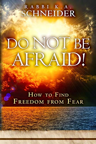 Beispielbild fr Do Not Be Afraid!: How to Find Freedom from Fear zum Verkauf von ThriftBooks-Reno