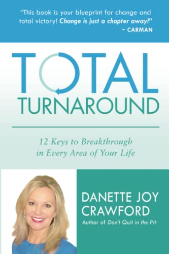 Stock image for Total Turnaround: 12 Keys to Breakthrough in Every Area of Your Life for sale by ThriftBooks-Dallas