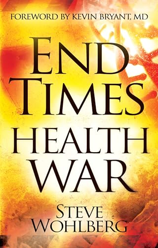 Stock image for End Times Health War: How to Outwit Deadly Diseases Through Super Nutrition and Following God's 8 Laws of Health for sale by Half Price Books Inc.