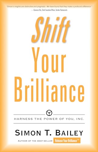 Beispielbild fr Shift Your Brilliance: Harness The Power Of You, INC. zum Verkauf von SecondSale