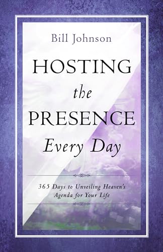 Beispielbild fr Hosting the Presence Every Day : 365 Days to Unveiling Heaven's Agenda for Your Life zum Verkauf von Better World Books