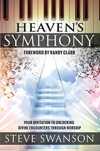 Beispielbild fr Heaven's Symphony : Your Invitation to Unlocking Divine Encounters Through Worship zum Verkauf von Better World Books