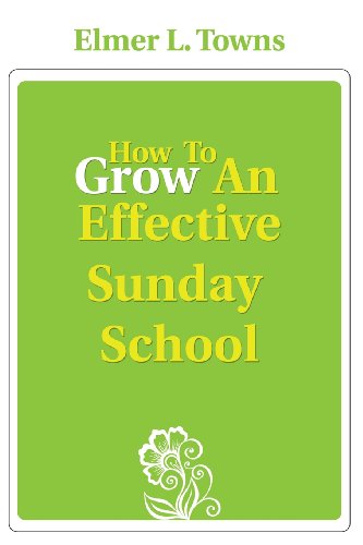 Stock image for How to Grow an Effective Sunday School for sale by Better World Books