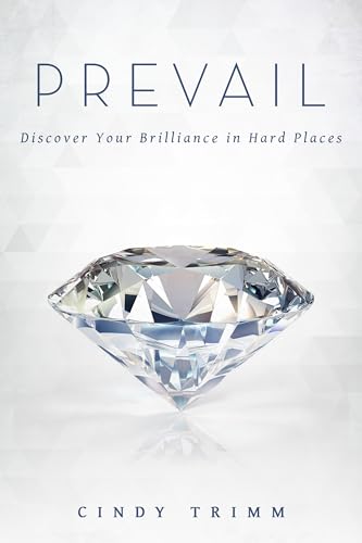 Stock image for Prevail: Discover Your Strength in Hard Places for sale by ZBK Books