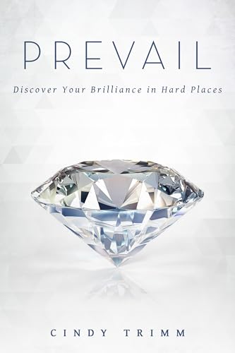 Stock image for Prevail: Discover Your Strength in Hard Places for sale by Hawking Books