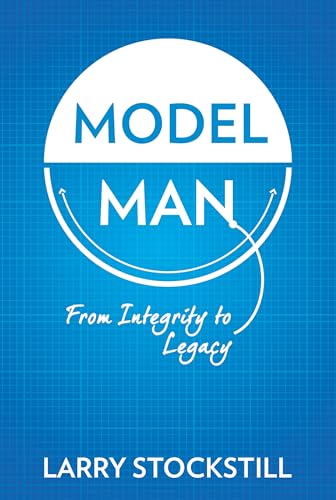 Imagen de archivo de Model Man: From Integrity to Legacy a la venta por BooksRun