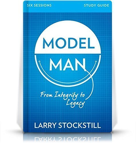 Stock image for Model Man Study Guide: From Integrity To Legacy for sale by HPB-Red