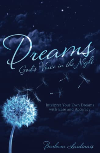 9780768407464: Dreams: God's Voice in the Night: Interpret Your Own Dreams with Ease and Accuracy