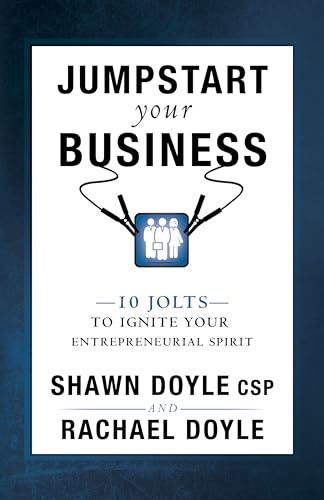9780768407815: Jumpstart Your Business: 10 Holts to Ignite Your Entrepreneurial Spirit: 10 Jolts to Ignite Your Entrepreneurial Spirit