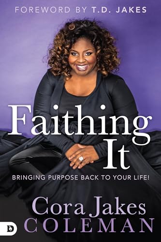 Stock image for Faithing It: Bringing Purpose Back to Your Life! for sale by Your Online Bookstore