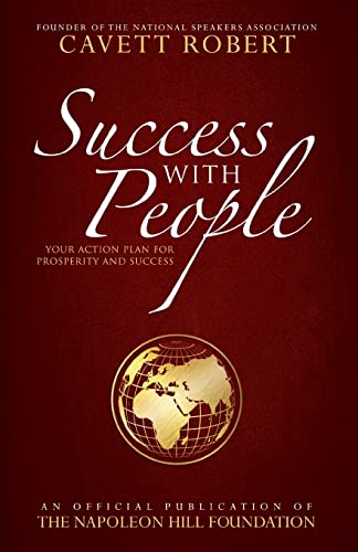 Stock image for Success With People: Your Action Plan for Prosperity and Success (Official Publication of the Napoleon Hill Foundation) for sale by Wonder Book