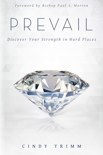 Stock image for Prevail: Discover Your Strength in Hard Places for sale by KuleliBooks