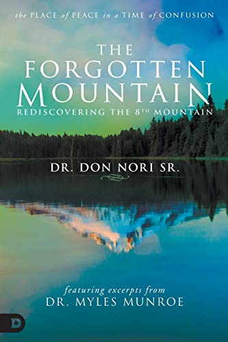 Stock image for The Forgotten Mountain: The Place of Peace in a Time of Confusion for sale by SecondSale