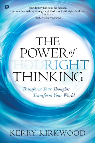Stock image for The Power of Right Thinking: Transform Your Thoughts Transform Your World for sale by SecondSale