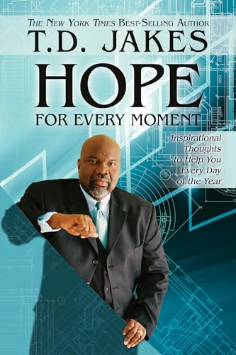 9780768410099: Hope for Every Moment: Inspirational Thoughts to Help You Every Day of the Year: 365 Inspirational Thoughts for Every Day of the Year