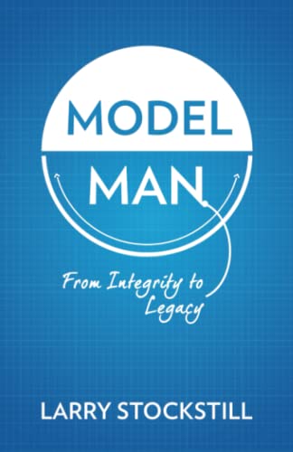 Stock image for The Model Man: From Integrity to Legacy for sale by Big River Books