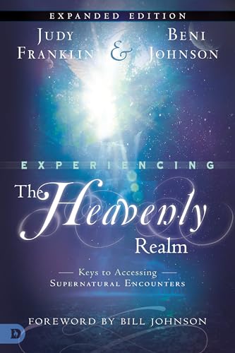 Beispielbild fr Experiencing the Heavenly Realm Expanded Edition: Keys to Accessing Supernatural Encounters zum Verkauf von SecondSale