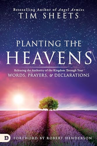 Immagine dell'editore per Planting the Heavens: Releasing the Authority of the Kingdom Through Your Words, Prayers, and Declarations venduto da ThriftBooks-Reno
