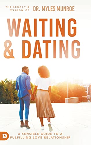 9780768413496: Waiting and Dating: A Sensible Guide to a Fulfilling Love Relationship
