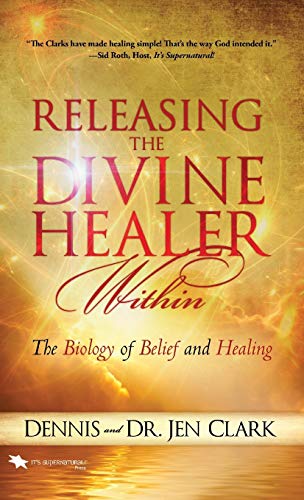 9780768413564: Releasing the Divine Healer Within