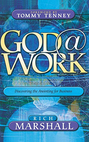 Stock image for God at Work: Discovering the Anointing for Business for sale by ThriftBooks-Atlanta