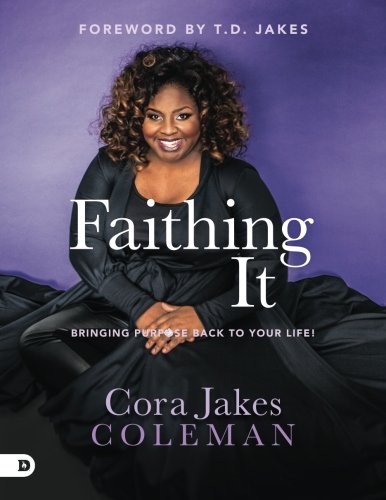 9780768414103: Faithing It: Bringing Purpose Back to Your Life!