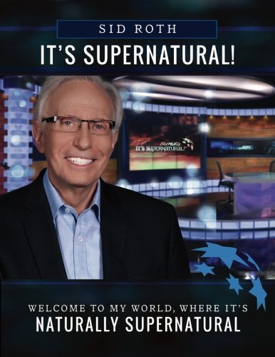 Imagen de archivo de It's Supernatural: Welcome to My World, Where It's Naturally Supernatural a la venta por Revaluation Books