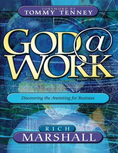 Imagen de archivo de God@Work: Discovering the Anointing for Business a la venta por Revaluation Books