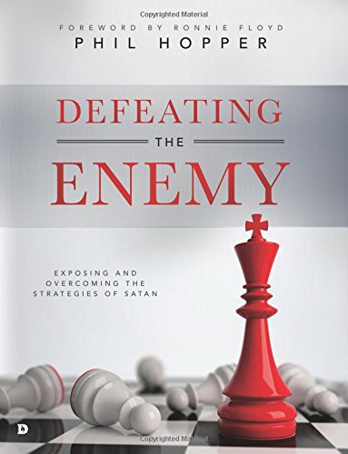Stock image for Defeating the Enemy (Large Print Edition): Exposing and Overcoming the Strategies of Satan for sale by Ergodebooks
